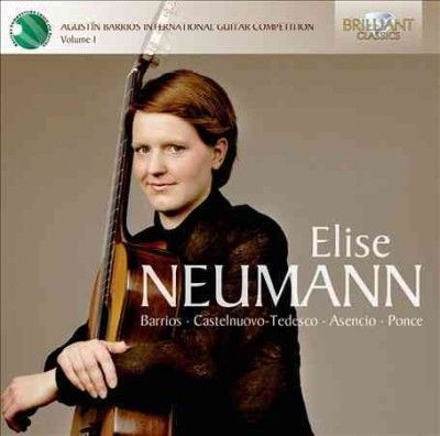 Elise Neumann: Barrios/Castelnuovo-Tedesco/Asencio/Ponce (CD / Album)
