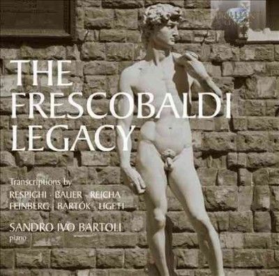 Sandro Ivo Bartoli - Frescobaldi Legacy (CD)