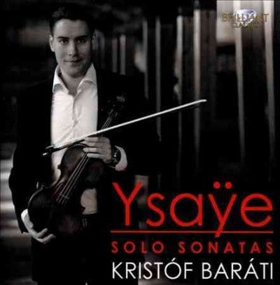 Kristof Barati - Ysaye: Solo Sonatas (CD)