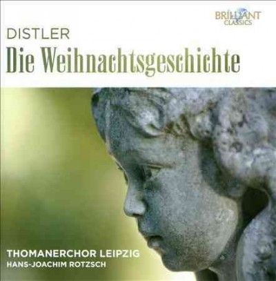 Thomanerchor Leipzig - Distler: Die Weihnachtsgeschichte (CD)