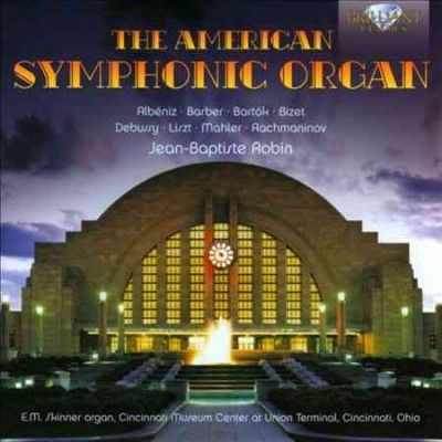 Jean - Baptiste Robin - American Symphonic Organ (CD)