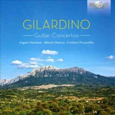 Angelo Marchese - Gilardino: Guitar Concertos (CD)