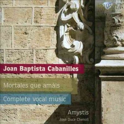 Joan Baptista Cabanilles: Complete Vocal Music (CD / Album)