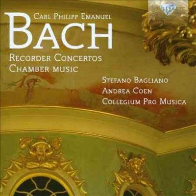 Carl Philipp Emanuel Bach: Recorder Concertos/Chamber Music (CD / Album)
