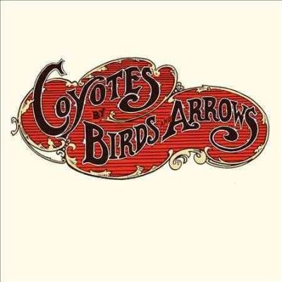 Birds And Arrows - Coyotes (CD)