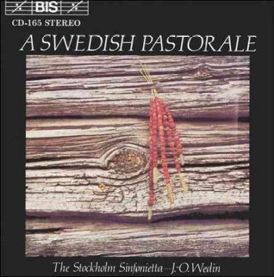 Swedish Pastoral, A (Wedin, Stockholm Sinfonietta, Ohrwall) (CD / Album)
