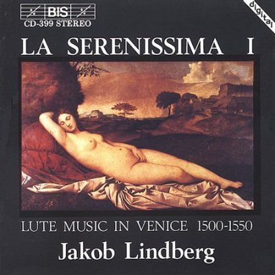La Serenissima - Lute Music in Venice 1500 - 1550 (Lindberg) (CD / Album)