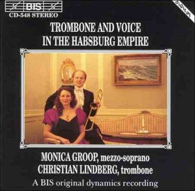 Trombone and Voice in the Habsburg Empire (Groop, Lindberg) (CD / Album)