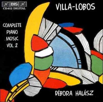 Villa-Lobos: Piano Music, Volume 2 (Debora Halasz) (CD / Album)