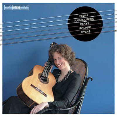 Elena Papandreou Plays Roland Dyens (CD / Album)