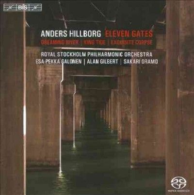 Anders Hillborg: Eleven Gates (SACD)