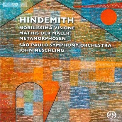 Hindemith: Nobilissima Visione/Mathis Der Maler/Metamorphosen (SACD)