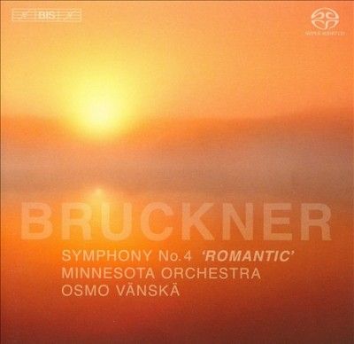 Anton Bruckner: Symphony No. 4, 'Romantic' (SACD)