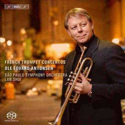 Ole Edvard Antonsen: French Trumpet Concertos (SACD)