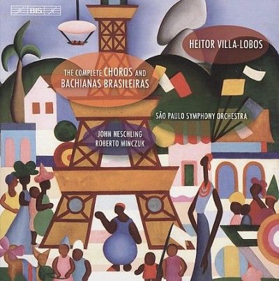 The Complete Choros and Bachianas Brasileiras (CD / Album)