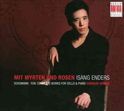 Isang Enders - Schumann: Mit Myrten Und Rosen (CD)
