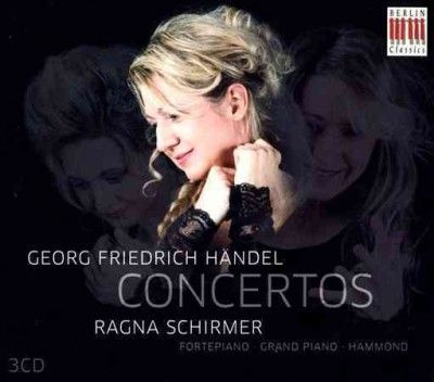 Ragna Schirmer - Handel: Concertos (CD)