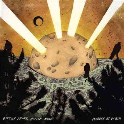 Murder By Death - Bitter Drink Bitter Moon (CD)