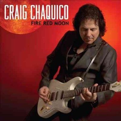 Craig Chaquico - Fire Red Moon (CD)