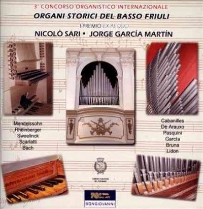 Nicolo Sari - Organi Storici Del Basso Friuli (CD)