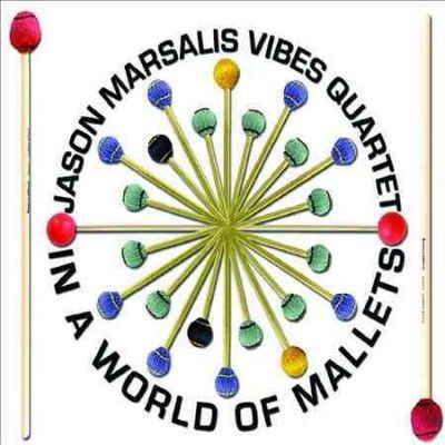 Jason Vibe Marsalia - In A World Of Mallets (CD)