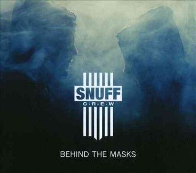Snuff Crew - Behind The Masks (CD)