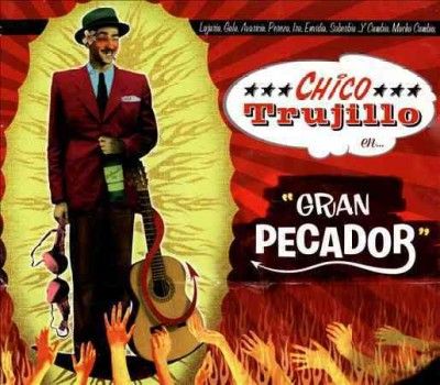 Chico Trujillo - Gran Pcador (CD)