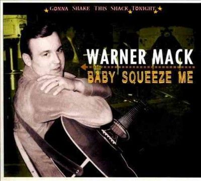 Warner Mack - Baby Squeeze Me (CD)