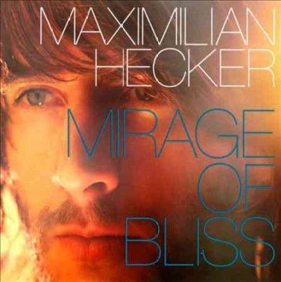 Maximilian Hecker - Mirage Of Bliss (CD)