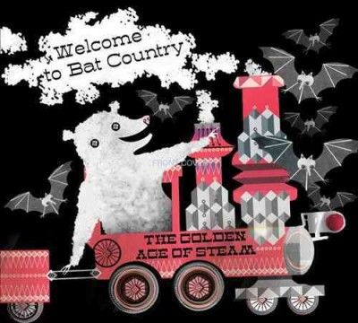 Golden Age Of Steam - Welcome To Bat Country (CD)