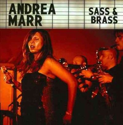 Andrea Marr - Sass &amp; Brass (CD)