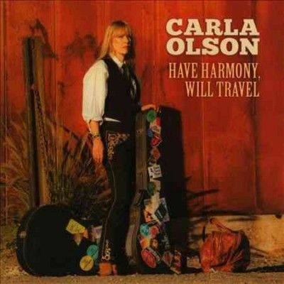 Carla Olson - Have Harmony Will Travel (CD)