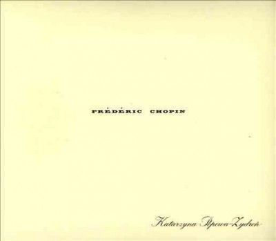 Frederic Chopin: Katarzyna Popowa Zydron (CD / Album)
