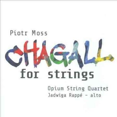 Piotr Moss: Chagall for Strings (CD / Album)