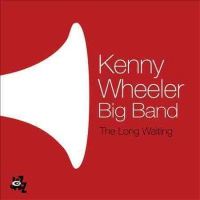 Kenny Wheeler - Long Waiting (CD)