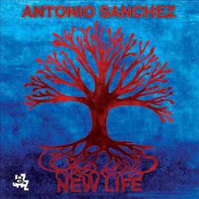 Antonio Sanchez - New Life (CD)