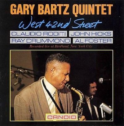 Gary Bartz - West 42nd Street (CD)