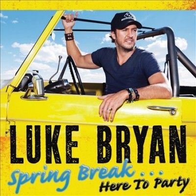 Luke Bryan - Spring Break: Here To Party (CD)
