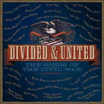 Various - Divided &amp; United: Songs Of Civil War (CD)