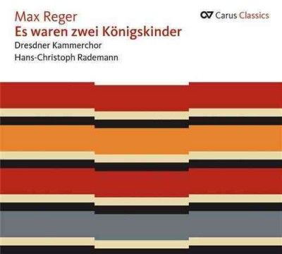 Max Reger: Es Waren Zwei Konigskinder (CD / Album)