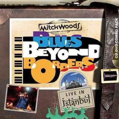 Mitch Woods - Blues Beyond Borders: Live In Istanbul (CD)