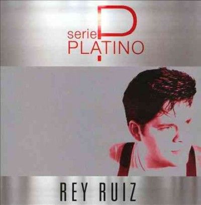 Serie Platino:Rey Ruiz - (Import CD)