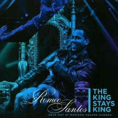 Romeo Santos - King Stays King: Sold Out At Madison S (CD)