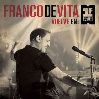 Franco De Vita - Franco De Vita Vuelve En Primera Fila (CD)