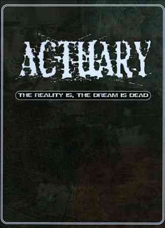 Actuary - Reality Is The Dream Is Dead (CD)