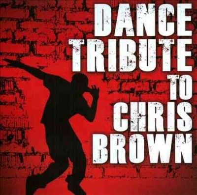 Dance Tribute to Chris Brown - (Import CD)
