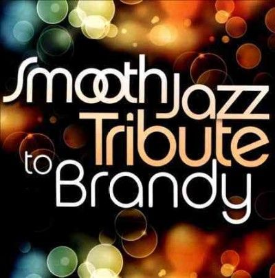 Smooth Jazz Tribute to Brandy - (Import CD)
