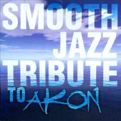 Smooth Jazz Tribute to Akon - (Import CD)