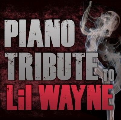 Piano Tribute to Lil Wayne?? - (Import CD)
