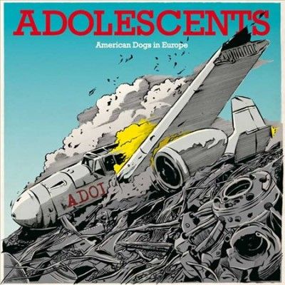 Adolescents - American Dogs In Europe (CD)